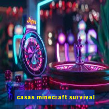 casas minecraft survival